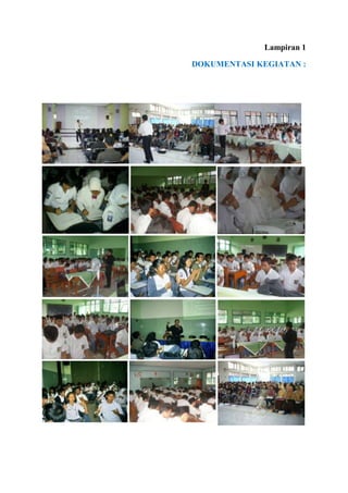 Lampiran 1
DOKUMENTASI KEGIATAN :

 