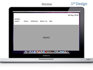 Scooter
+pearl Home Collection About Us Sale
PHOTO
My Bag $0.00
 