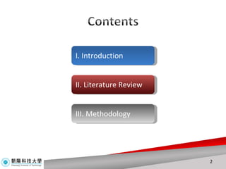 I. Introduction II. Literature Review III. Methodology 