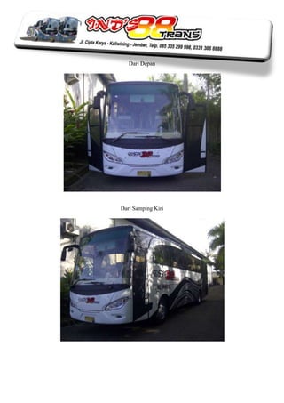 Dari Depan




Dari Samping Kiri
 