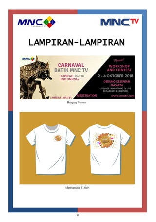20
LAMPIRAN-LAMPIRAN
Hanging Banner
Merchendise T-Shirt
 