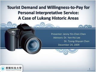 Presenter: Jenny Yin-Chen Chen  Advisors: Dr. Yen-Hsi Lee   Dr. Tzong-Shyuan Chen December 24, 2009 