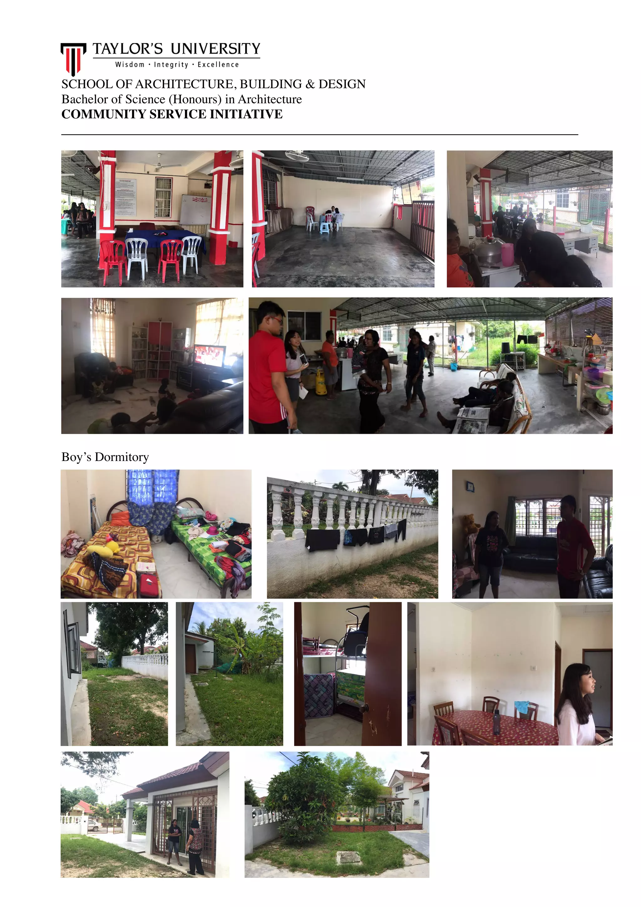 SCHOOL OF ARCHITECTURE, BUILDING & DESIGN
Bachelor of Science (Honours) in Architecture
COMMUNITY SERVICE INITIATIVE
________________________________________________________________________________
Boy’s Dormitory  
 