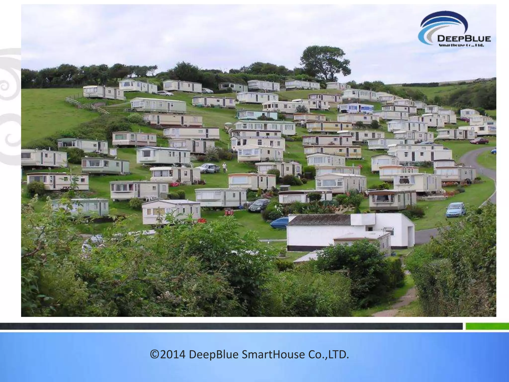 ©2014 DeepBlue SmartHouse Co.,LTD. 
 