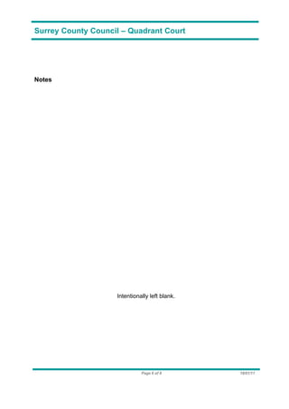 Surrey County Council – Quadrant Court




Notes




                    Intentionally left blank.




                              Page 6 of 8       18/01/11
 