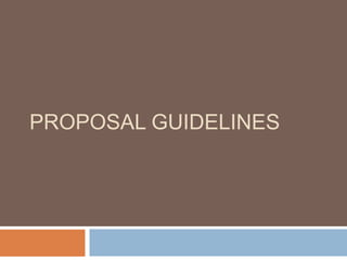 Proposal Guidelines 