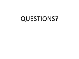 QUESTIONS?
 