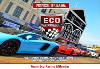 Team Eco Racing Milyader
 