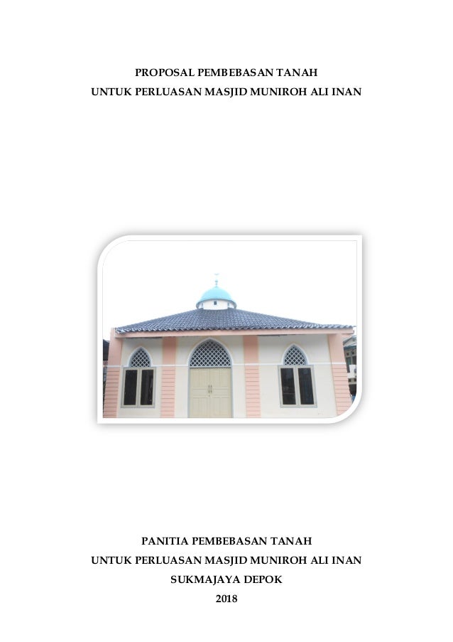 Proposal Pembebasan Tanah Masjid Muniroh 2018