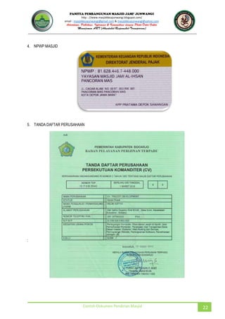JUNWANGI
http : //www.masjiddesajunwangi.blogspot.com/
email : masjiddesajunwangi@gmail.com & masjiddesajunwangi@yahoo.com
Contoh Dokumen Pendirian Masjid 22
4. NPWP MASJID
5. TANDA DAFTAR PERUSAHAAN
:
 