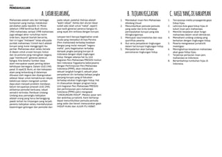 Mahasiswa adalah satu dari berbagai
komponen yang mampu melakukan
perubahan pada republik ini. Mulai
sebelum 1908 berdiriya Budi Utomo,
1960 mahasiswa, sampai 1998 mahasiswa
juga sebagai aktor runtuhnya rezim
orde baru. Sejarah biarlah bercerita,
hari ini tugas “melawan” tetap ada pada
pundak mahasiswa. Contoh kecil adalah
korupsi yang mulai menggrogoti ibu
pertiwi. Mahasiswa akan selalu berada
di depan untuk urusan korupsi, kolusi
dan ne-potisme yang merugikan negara,
juga “membunuh” generasi penerus
bangsa. Kita ketahui Sumber daya
alam merupakan aspek penting dalam
kehidupan bernegara. Dalam UUD 1945
pasal 33 ayat(3): Bumi, air dan kekayaan
alam yang terkandung di dalamnya
dikuasai oleh negara dan dipergunakan
sebesar-besar untuk kemakmuran rakyat.
kekeliruan dalam mengolah sumber
daya alam menjadi problem mendasar,
belum tercapainya amanah UUD 1945,
akibatnya pemodal berkuasa, rakyat
semakin tertindas. Pembuat Undang-
Undang atau pemangku kebijakan
adalah orang yang harus bertanggung
jawab terkait ke-timpangan yang terjadi,
penentu kebijakan selalu mendahulukan
kepentingan golongan dan pemodal dari
pada rakyat, padahal titelnya adalah
“wakil rakyat”. Ketika dari aturan dasar
sudah ada celah untuk “nakal”, seperti
apa nasib generasi penerus bangsa ini,
yang sejak dini terbiasa dengan korupsi.
Letupan kecil berupa kegelisahan anak
muda yang menyebut dirinya Persma
(Pers mahasiswa) terhadap keadaan
bangsa yang mulai menjadi “negara
mafia”, yaitu Kegelisahan terhadap
dampak jangka panjang korupsi di
Indonesia dengan objek lingkungan
hidup. Dengan adanya hal itu Unit
Kegiatan Pers Mahasiswa PRESSISI Institut
Seni Indonesia Yogyakarta bekerjasama
dengan Perhimpunan Pers Mahasiswa
Indonesia (PPMI), akan melakukan
sebuah langkah kongkrit, sebuah jalan
penyadaran diri terhadap bahaya jangka
panjang korupsi yang di fokuskan
terhadap edukasi lingkungan hidup. Hal
ini disesuaikan dengan program kerja
Unit kegiatan Pers Mahasiswa PRESSISI
dan perhimpunan pers mahasiswa
Indonesia (PPMI) yakni mengawal
“LINGKUNGAN HIDUP”. Melalui pasar seni
dan wokshop jurnalistik. Kami berharap
dapat menumbuhkan pemuda-pemuda
yang sadar dan berani menyuarakan gaya
HIDUP HIJAU dan JUJUR ITU HEBAT.
BAB I
PENDAHULUAN
A.LATARBELAKANG B.TUJUANKEGIATAN
1.	 Membekali insan Pers Mahasiswa
dibidang Visual
2.	 Menumbuhkan pemuda-pemuda
yang sadar dan kritis terhadap
permasalahan korupsi yang ada
dilingkungannya.
3.	 Memupuk rasa kreativitas dan rasa
sportifitas peserta.
4.	 Ikut serta penyadaran lingkungan
dalam hal korupsi lingkungan hidup.
5.	 Menyadarkan akan bahaya
pencemaran lingkungan hidup.
C.HASILYANGDIHARAPKAN
1.	 Terciptanya media propaganda gaya
hidup hijau.
2.	 Lahirnya duta gaya hidup hijau di
tubuh insan pers mahasiswa.
3.	 Memiliki kesadaran akan fungsi
mahasiswa dalam ranah demokrasi.
4.	 Memahami undang-undang yang
berkaitan dengan lingkungan hidup.
5.	 Peserta menguwasai jurnalistik
investigasi.
6.	 Meningkatnya kesadaran mahasiswa
akan gaya hidup hijau.
7.	 Terjalinya pertautan insan pers
mahasiswa se-Indonesia.
8.	 Bertambahnya tumbuhan hijau di
Indonesia.
 