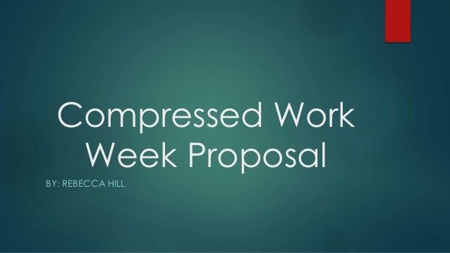 compressed work week proposal template proposal power point compressed work week proposal template proposal power point