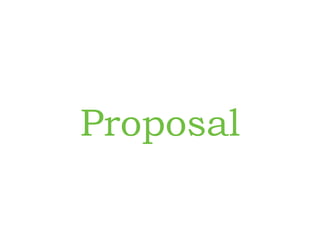 Proposal
 