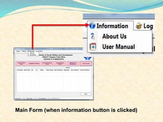 Main Form (when information button is clicked) 
 