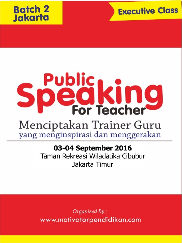Proposal Public Speaking For Teacher Batch 2 Jakarta