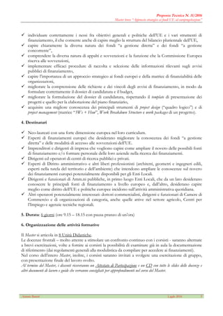 Proposta Tecnica N. 11/2016
Master breve “Approccio strategico ai fondi UE ed europrogettazione”
Antonio Bonetti Luglio 20...
