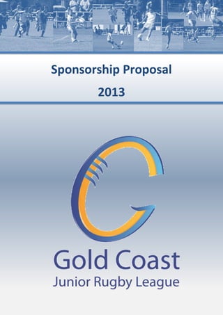 Sponsorship Proposal
2013
 