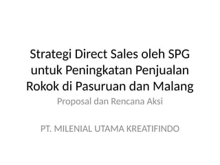 Proposal_SPG_Rokok direct sales spg.pptx
