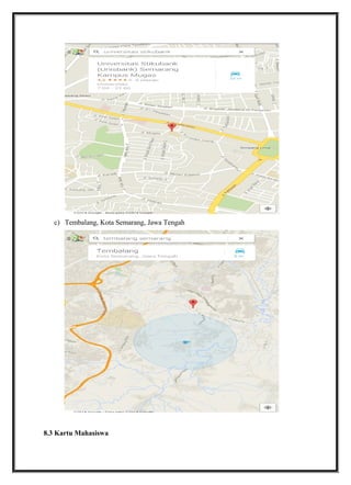 c) Tembalang, Kota Semarang, Jawa Tengah
8.3 Kartu Mahasiswa
 