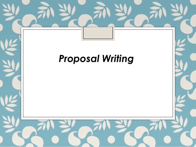 Proposal writing
