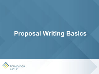 Proposal Writing Basics 
