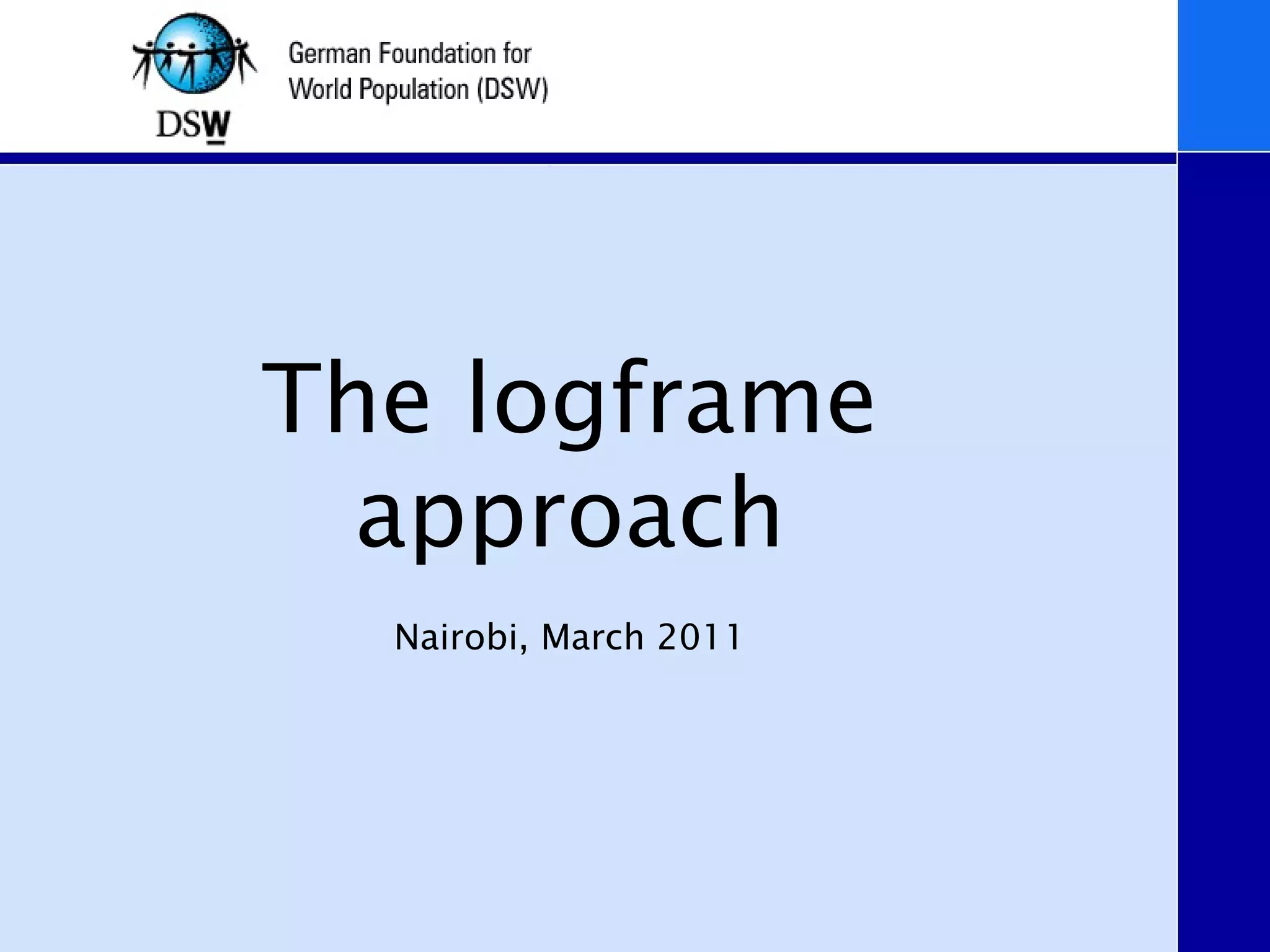 Proposal writing resource the logframe approach | PPT