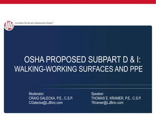 OSHA PROPOSED SUBPART D & I:   WALKING-WORKING SURFACES AND PPE 