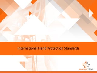 International Hand Protection Standards
 
