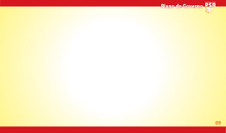 09
Plano de GovernoPlano de Governo
 