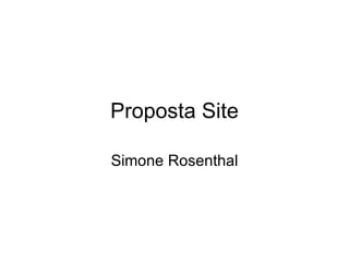 Proposta Site Simone Rosenthal 