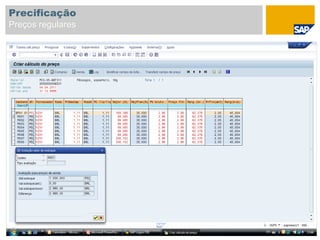 Precificação
Preços regulares
 