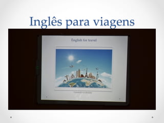 Inglês  para  viagens	
 