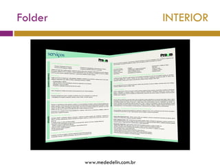 Folder  INTERIOR www.mededelin.com.br 