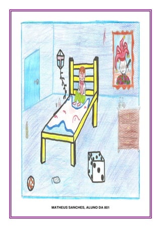MATHEUS SANCHES, ALUNO DA 801
 