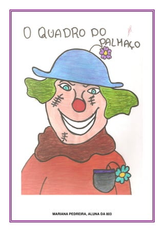 MARIANA PEDREIRA, ALUNA DA 803
 