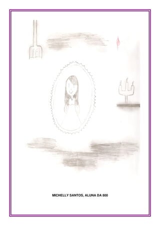 MICHELLY SANTOS, ALUNA DA 800
 