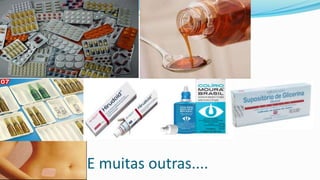 E muitas outras....
 