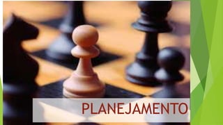 PLANEJAMENTO
 