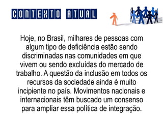 Inclusão Social das Pessoas com Deficiência no Brasil