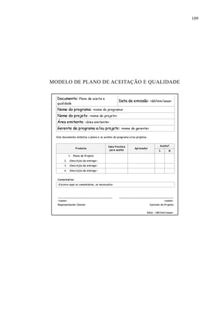 109
MODELO DE PLANO DE ACEITAÇÃO E QUALIDADE
 