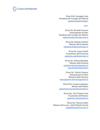 Ill.mo Prof. Giuseppe Conte
Presidente del Consiglio dei Ministri
​a.goracci@palazzochigi.it
e p.c.
Ill.mo On. Riccardo Fr...