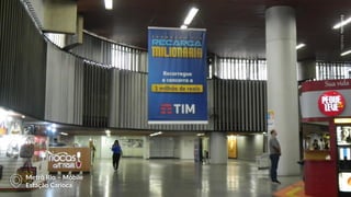 EletromidiaMetrôRioEletromidiaMetrôRio
Metrô Rio – Móbile
Estação Carioca
 