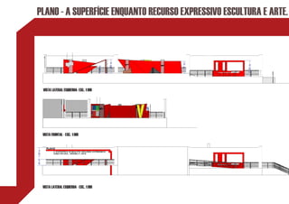 PLANO - A SUPERFÍCIE ENQUANTO RECURSO EXPRESSIVO ESCULTURA E ARTE.




                                                         1,99 m




                                                                  1,77 m




                                                                           2,30 m
                                                1,06 m
         VISTA LATERAL ESQUERDA- ESC.: 1:100




         VISTA FRONTAL - ESC.: 1:100
1,69 m
,86 m




         VISTA LATERAL ESQUERDA - ESC.: 1:100
 