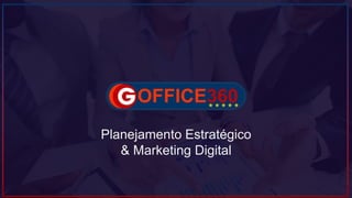 www.b2bcompany.com
Planejamento Estratégico
& Marketing Digital
 