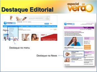 Destaque Editorial




  Destaque no menu


                     Destaque na News
 