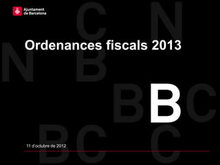Ordenances fiscals 2013




11 d’octubre de 2012
 