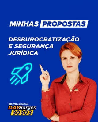 MINHAS
DESBUROCRATIZAÇÃO
E SEGURANÇA
JURÍDICA
 
