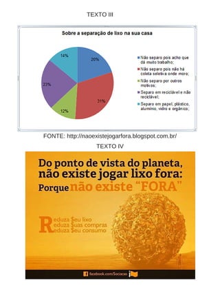 TEXTO III
TEXTO IV
FONTE: http://naoexistejogarfora.blogspot.com.br/
 