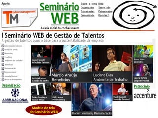 Modelo de tela do Seminário WEB




      Modelo de tela
     do Seminário WEB
 