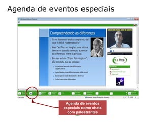 Agenda de eventos especiais




               Agenda de eventos
              especiais como chats
                com palestrantes
 
